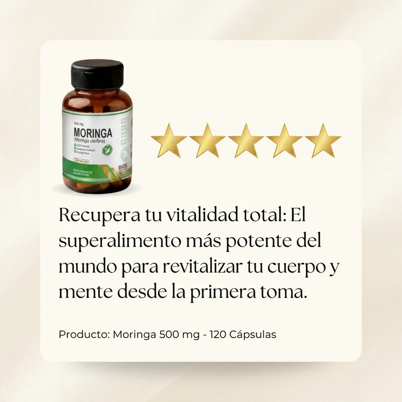 Moringa 500mg 120 cápsulas - reseña 5 estrellas